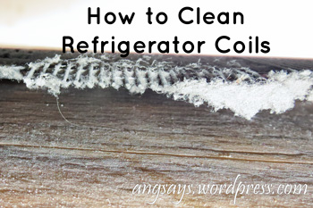 How to Clean Refrigerator Coils