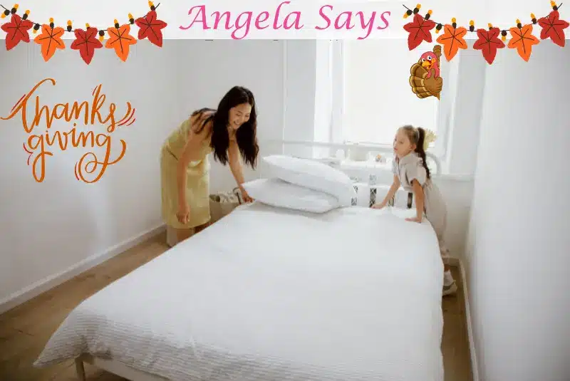 Thanksgiving - Bedroom Cleaning